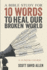 A Bible Study for 10 Words to Heal Our Broken World: A 10-Week Course