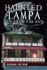 Haunted Tampa: Spirits of the Bay (Haunted America)