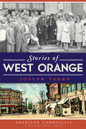 Stories of West Orange (American Chronicles)