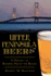 Upper Peninsula Beer; a History of Brewing Above the Bridge