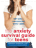 Anxiety Survival Guide for Teens: Cbt Skills to Overcome Fear, Worry, and Panic (Instant Help Solutions)