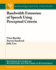 Bandwidth Extension of Speech Using Perceptual Criteria (Synthesis Lectures on Algorithms and Software in Engineering)