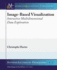 Image-Based Visualization: Interactive Multidimensional Data Exploration (Synthesis Lectures on Visualization)