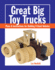 Great Big Toy Trucks Plans and Instructions for Building 9 Giant Vehicles