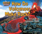 How Do Volcanoes Make Rock? : a Look at Igneous Rock (Rock-Ology: the Hard Facts About Rocks)
