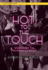 Hot to the Touch: Views From the Polyamory Lifestyle (Cleis Anthology)
