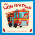 The Little Fire Truck Format: Hardcover
