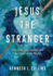 Jesus the Stranger