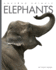 Elephants (Animals Are Amazing)