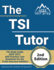 The Tsi Tutor: Tsi Study Guide 2020-2021 With Practice Test Questions for the Texas Success Initiative [2nd Edition Book]