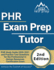 Phr Exam Prep Tutor: Phr Study Guide 2020-2021 and Practice Test Questions for the Professional in Human Resources Certification Exam [2nd Edition]