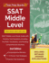 Ssat Middle Level Prep Book 2020 and 2021 Ssat Middle Level Study Guide With Practice Test Questions Including the Math, Vocabulary, and Reading Comprehension Sections 2nd Edition