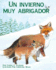 Un Invierno Muy Abrigador [Warm Winter Tail, a] (Spanish Edition) (Arbordale Collection)