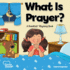 What is Prayer? : a Rosekidz Rhyming Book (Precious Blessings)