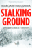 Stalking Ground (a Timber Creek K-9 Mystery)
