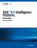 Sas 9.4 Intelligence Platform: Overview, Second Edition