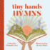 Hymns (Tiny Hands)