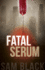 Fatal Serum (Morgan James Fiction)