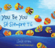 You Be You/S Siempre T (English and Spanish Edition)