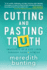 Cutting and Pasting Truth: Snapshots of a Life Lived Through Faith and Fitness (Paperback Or Softback)