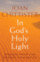 In God's Holy Light: Wisdom from the Desert Monastics