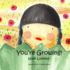 You'Re Growing!