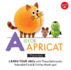 Little Concepts: a is for Apricat: Learn Your Abcs With These Deliciously Adorable Food & Critter Mash-Ups! (Little Concepts, 6)
