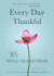 Every Day Thankful: 365 Blessings, Graces and Gratitudes (Alcoholics Anonymous, Daily Reflections, Christian Devotional, Gratitude, Blessings, Acts of Kindness) (Becca's Prayers)