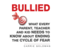 Bullied: What Every Parent, Teacher, and Kid Needs to Know About Ending the Cycle of Fear (Audio Cd)