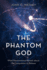 The Phantom God