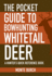 The Pocket Guide to Bowhunting Whitetail Deer: a Hunter's Quick Reference Book (Skyhorse Pocket Guides)