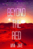 Beyond the Red (Beyond the Red Trilogy)