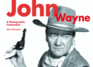 John Wayne: A Photographic Celebration