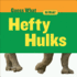 Hefty Hulks: Rhinoceros (Guess What)