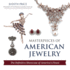 Masterpieces of American Jewelry Latest Edition