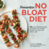 Prevention No Bloat Diet: 50 Low-Fodmap Recipes to Flatten Your Tummy, Soothe Your Gut, and Relieve Ibs (Prevention Diets)