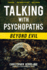 Talking With Psychopaths: Beyond Evil