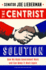 The Centrist Solution: How We Made Government Work and Can Make It Work Again