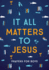 It All Matters to Jesus (Boys)