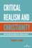 Critical Realism and Christianity: Why No Christian Should Be a Critical Realist