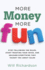 More Money More Fun