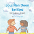Be Kind (Marshallese-English): Jouj an Doon (Language Lizard Bilingual Living in Harmony) (Marshallese Edition)