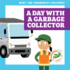 A Day With a Garbage Collector