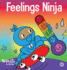 Feelings Ninja: a Social, Emotional Children's Book About Emotions and Feelings-Sad, Anger, Anxiety (Ninja Life Hacks)