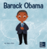 Barack Obama: A Kid's Book About Becoming the First Black President of the United States