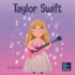 Taylor Swift: A Kid's Book About Being Authentically Yourself