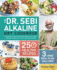 The Dr. Sebi Alkaline Diet Cookbook: a Complete Doctor Sebi Diet Guideline With 250 Healthy Recipes to Balance Your Ph and Keep Healthy (3-Week Meal Plan Included)