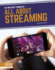 All About Streaming (Cutting-Edge Technology)