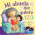 Mi Abuela Me Quiere 123 (Tender Moments) (Spanish Edition)