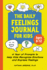 The Daily Feelings Journal for Kids
